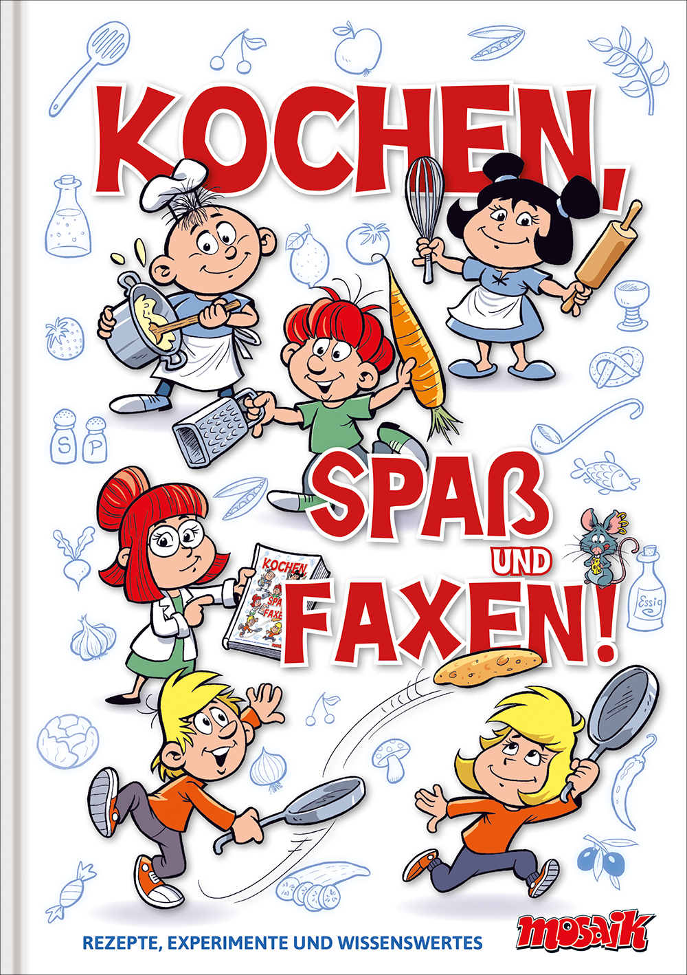 Kochen, Spaß & Faxen