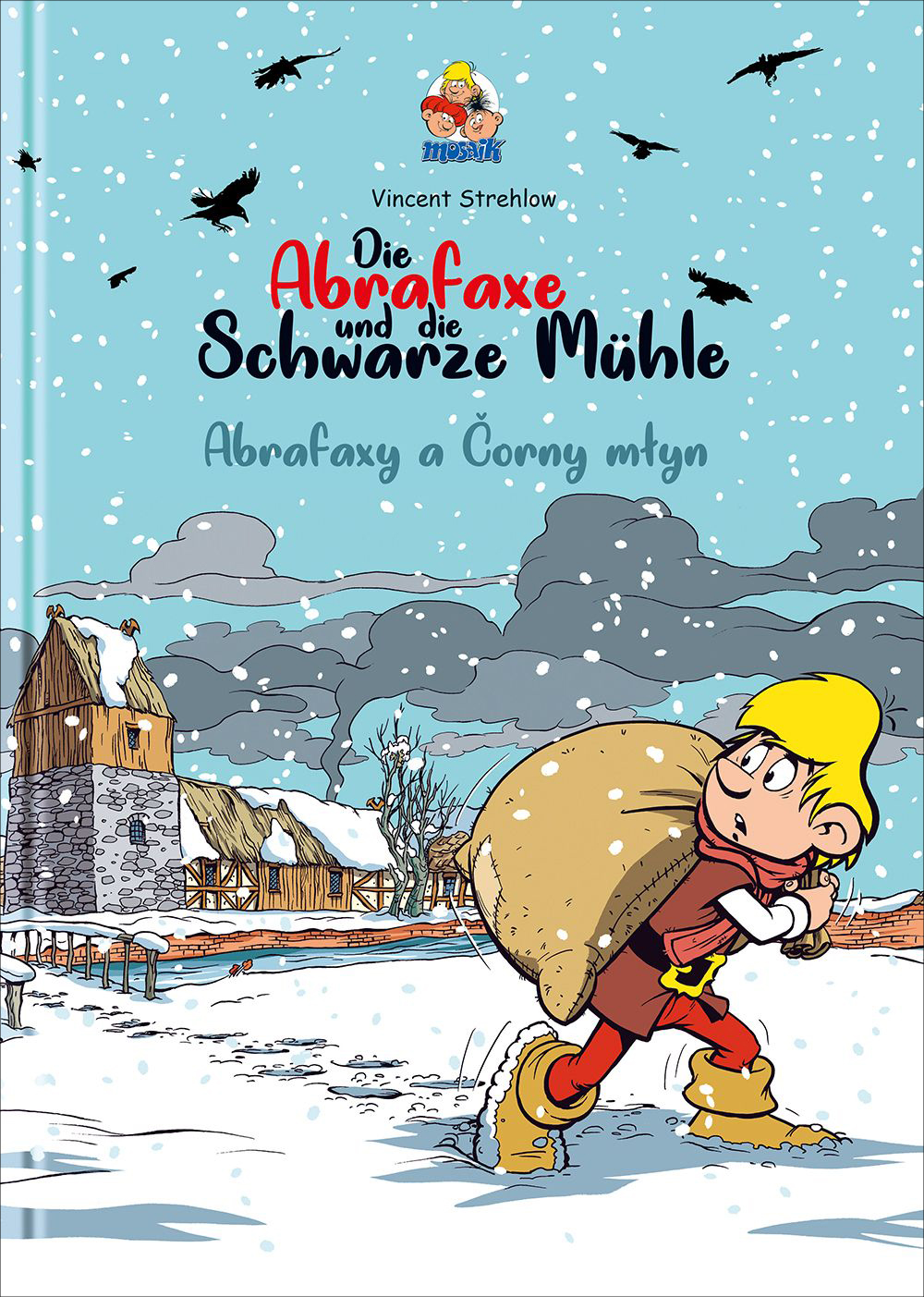 Die Abrafaxe und die Schwarze Mühle / Abrafaxy a Corny mlyn